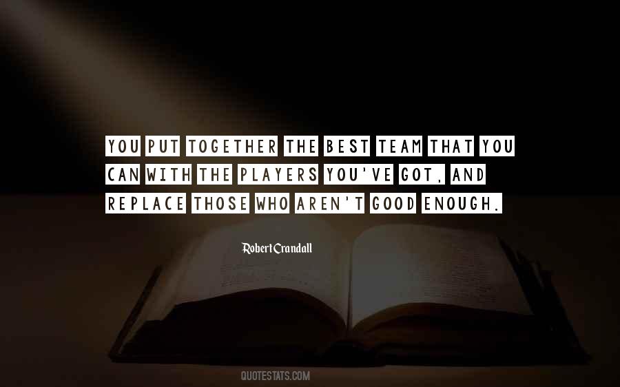 Quotes About How Teamwork Is Good #630865
