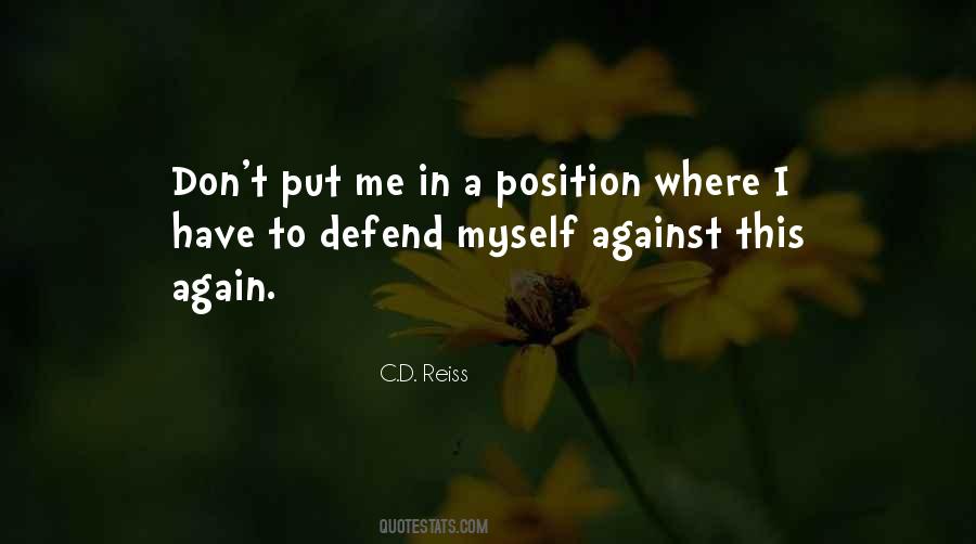 Don't Defend Me Quotes #180129