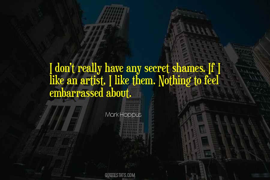 Feel Embarrassed Quotes #544275