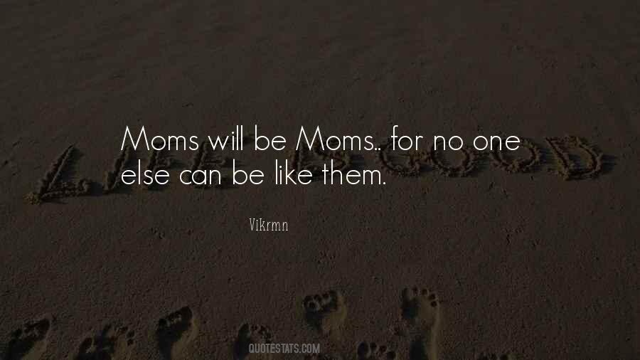 When Mom Is Happy Quotes #1282292