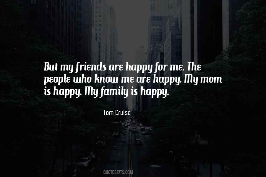 When Mom Is Happy Quotes #1697340