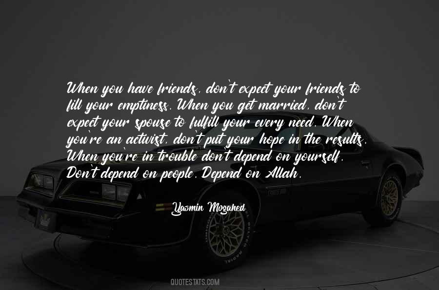 Don't Depend On Others Quotes #518965