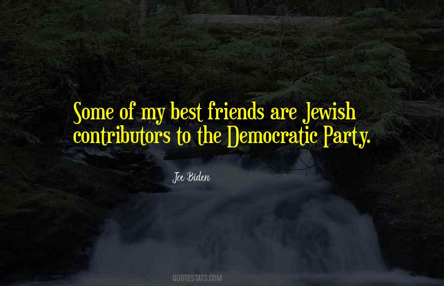 Quotes About The Democratic Party #1049954