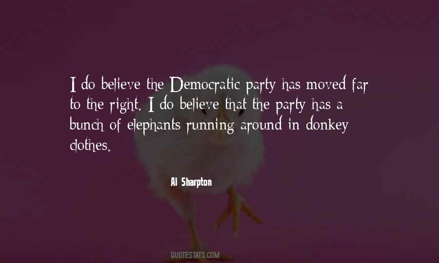 Quotes About The Democratic Party #1176371