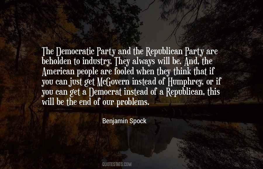 Quotes About The Democratic Party #1422391