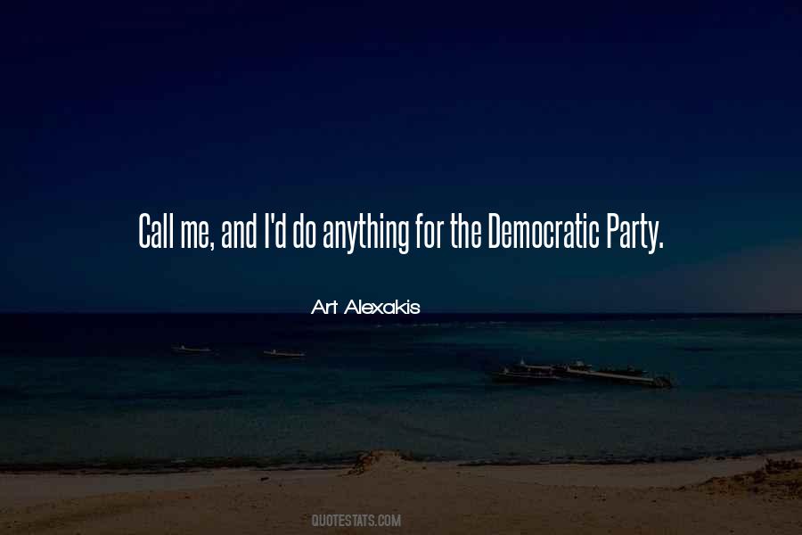 Quotes About The Democratic Party #1785273