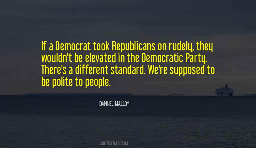 Quotes About The Democratic Party #938650