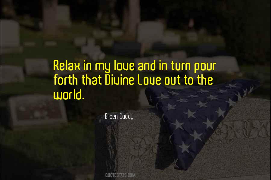 Love Relax Quotes #1818557