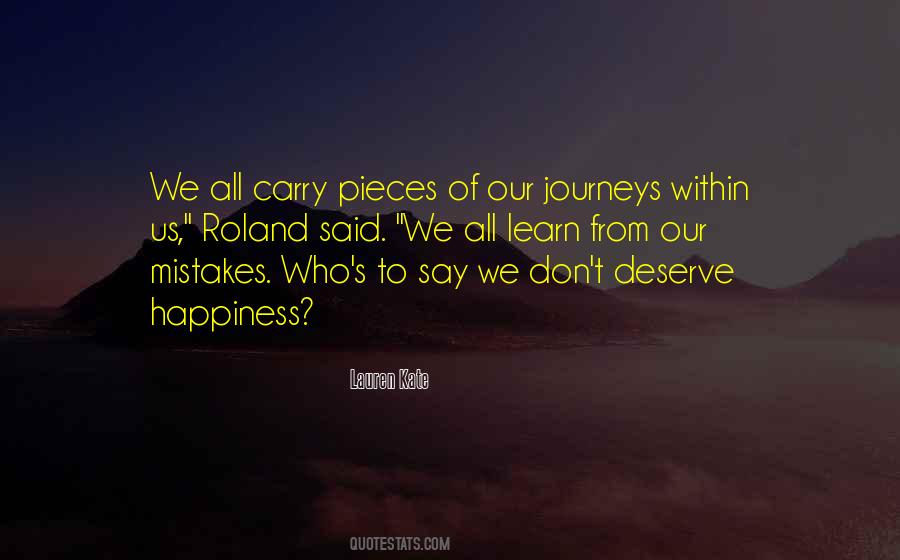 Don't Deserve Happiness Quotes #108196
