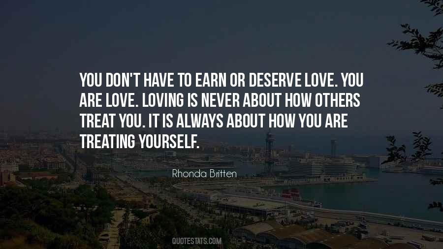 Don't Deserve Love Quotes #1462264