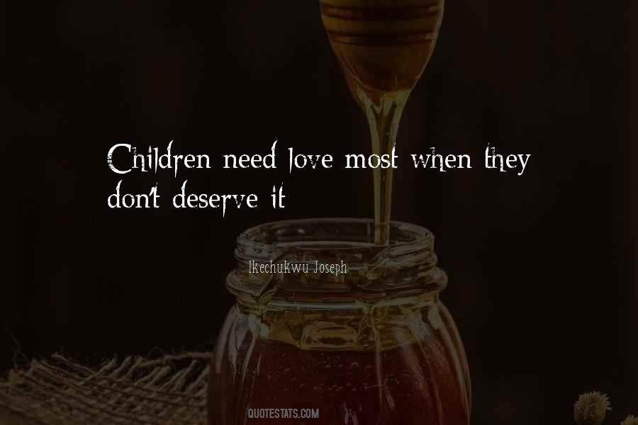 Don't Deserve Love Quotes #954960