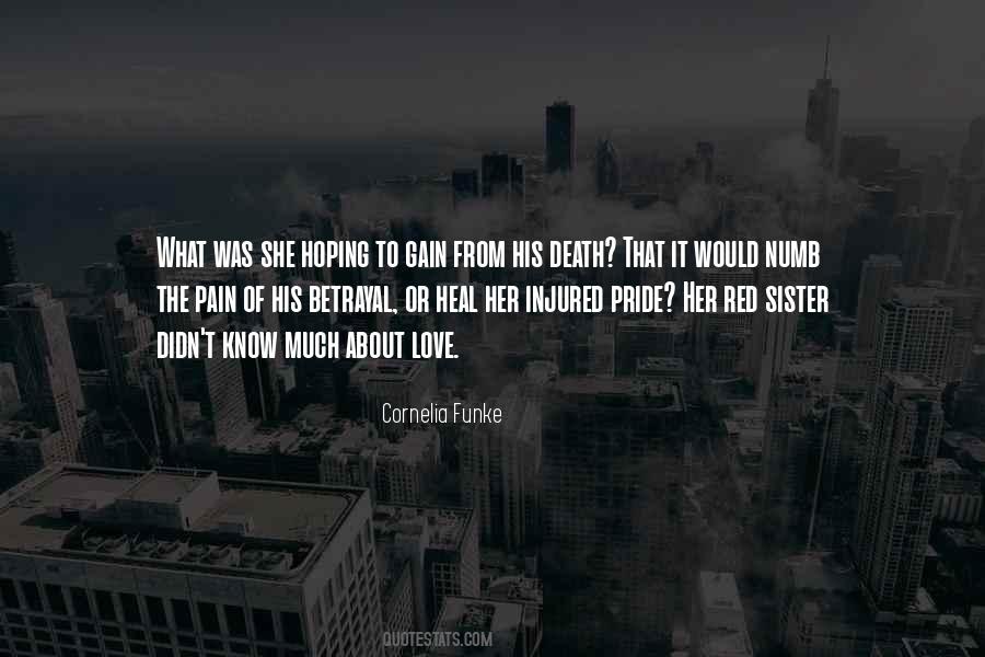 Pain Of Betrayal Quotes #1041631
