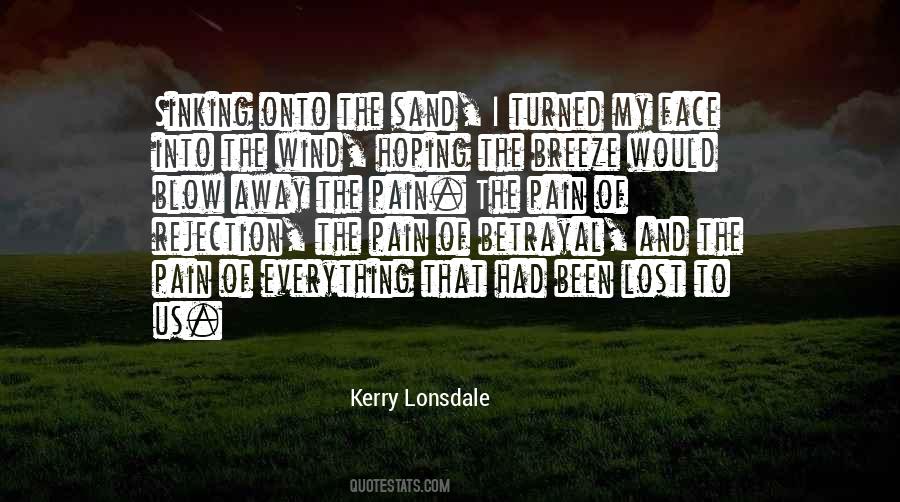 Pain Of Betrayal Quotes #1407171