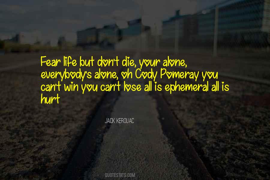 Don't Die Quotes #1205006