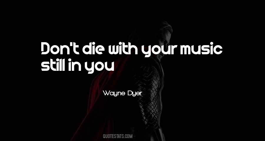 Don't Die Quotes #1259169