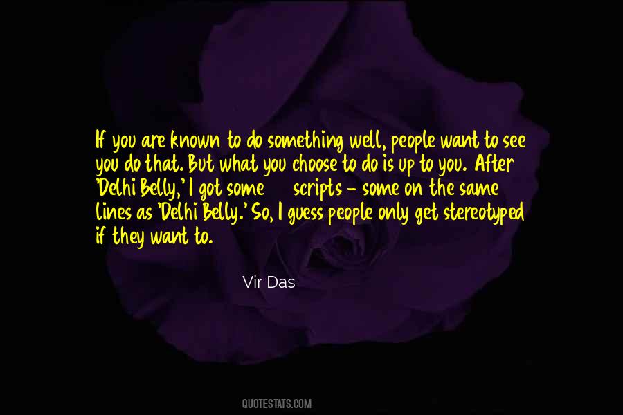 You Only See What You Want To See Quotes #1049318