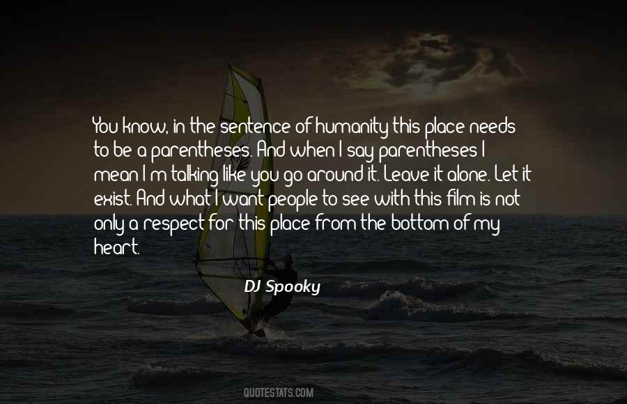 You Only See What You Want To See Quotes #1219629