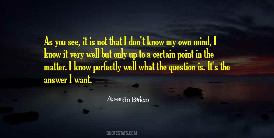 You Only See What You Want To See Quotes #501614