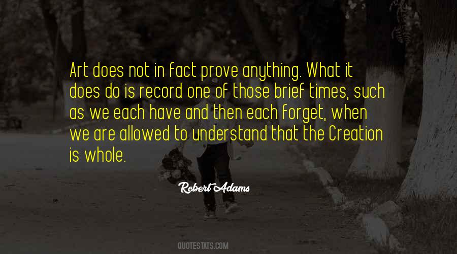We Forget What We Have Quotes #1264421