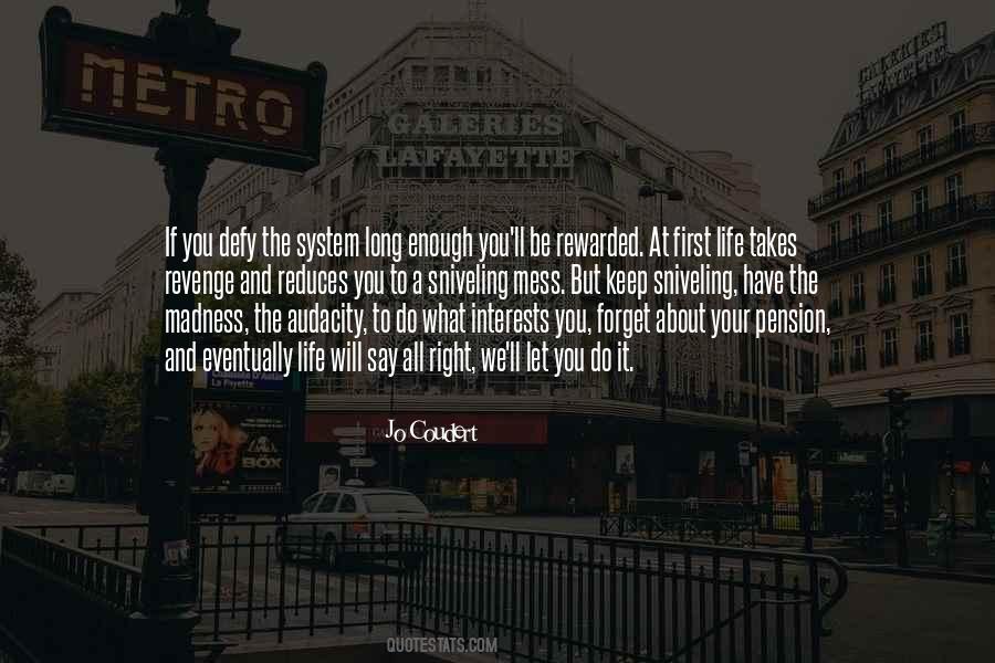 We Forget What We Have Quotes #1487144