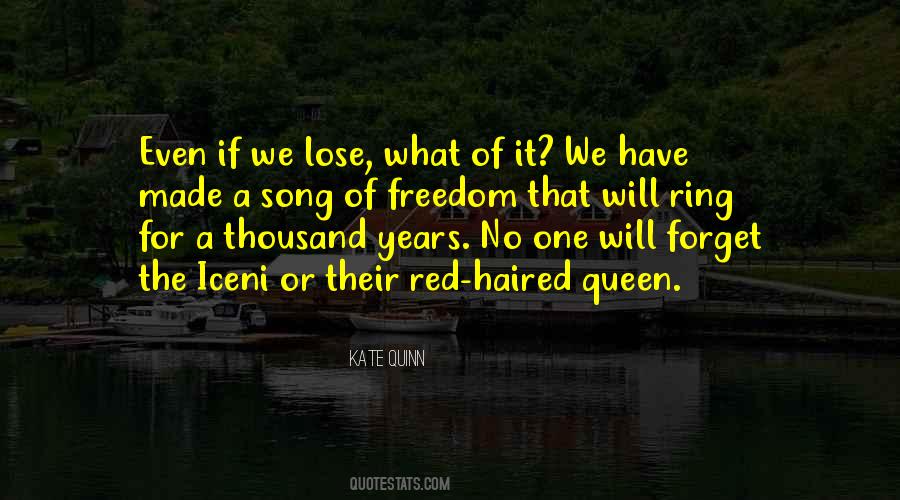 We Forget What We Have Quotes #204933