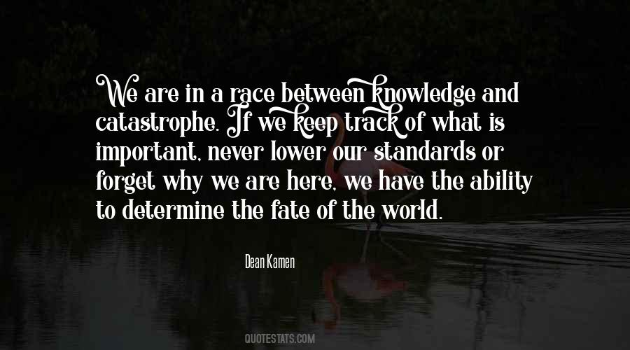 We Forget What We Have Quotes #266396