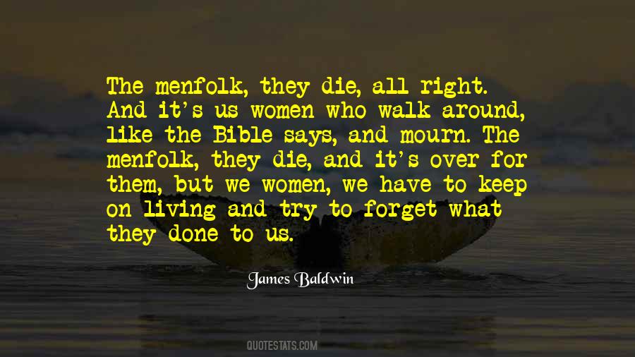 We Forget What We Have Quotes #288543