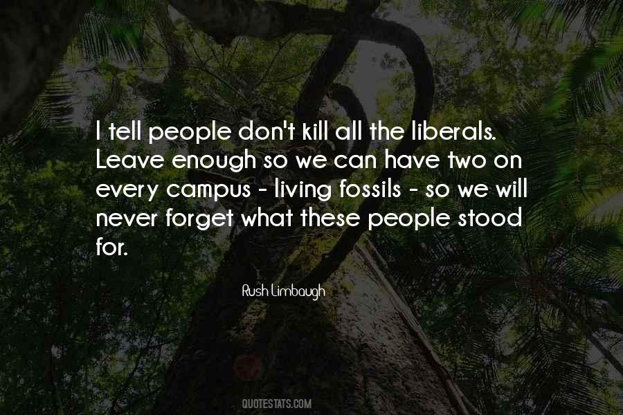 We Forget What We Have Quotes #373166