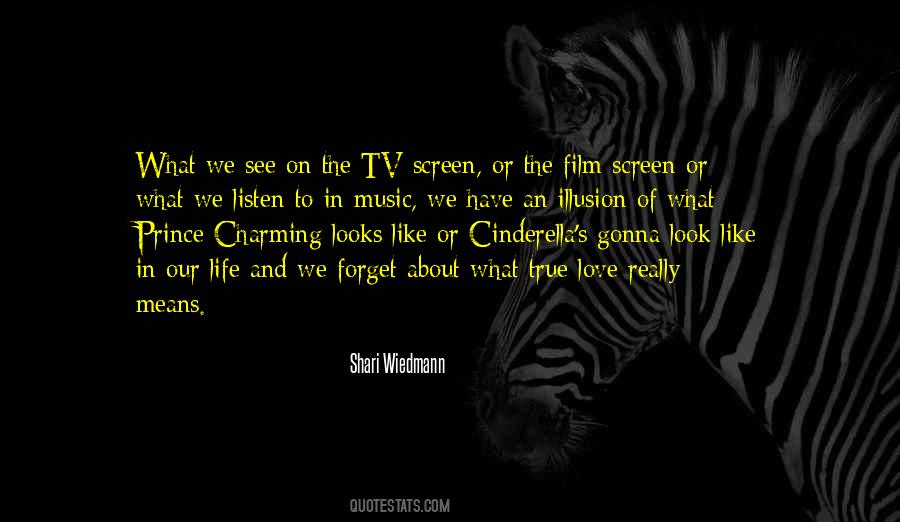 We Forget What We Have Quotes #807237