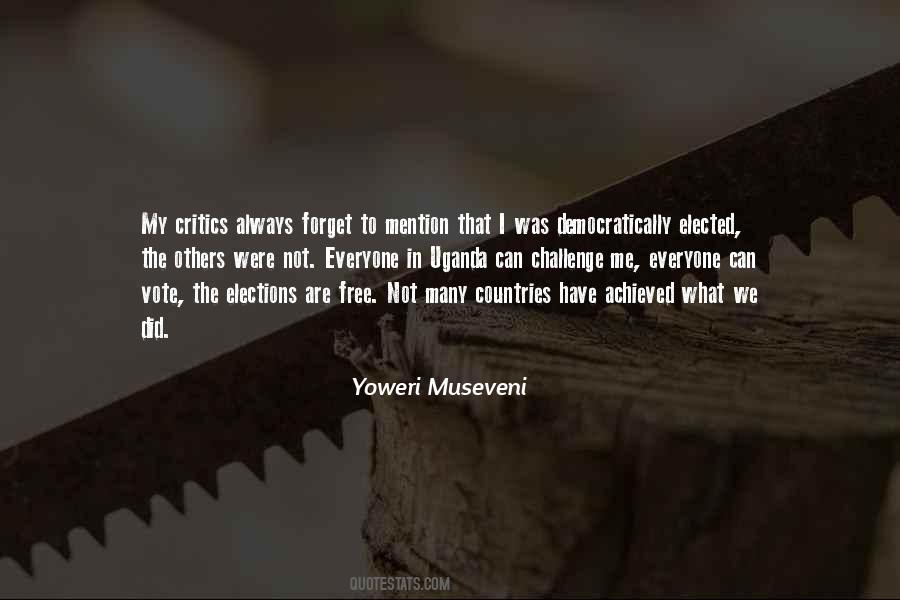 We Forget What We Have Quotes #846164