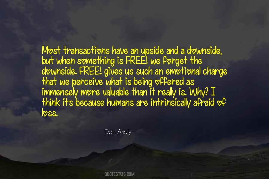 We Forget What We Have Quotes #961399