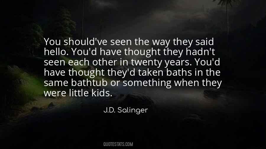 When They Were Little Quotes #437512