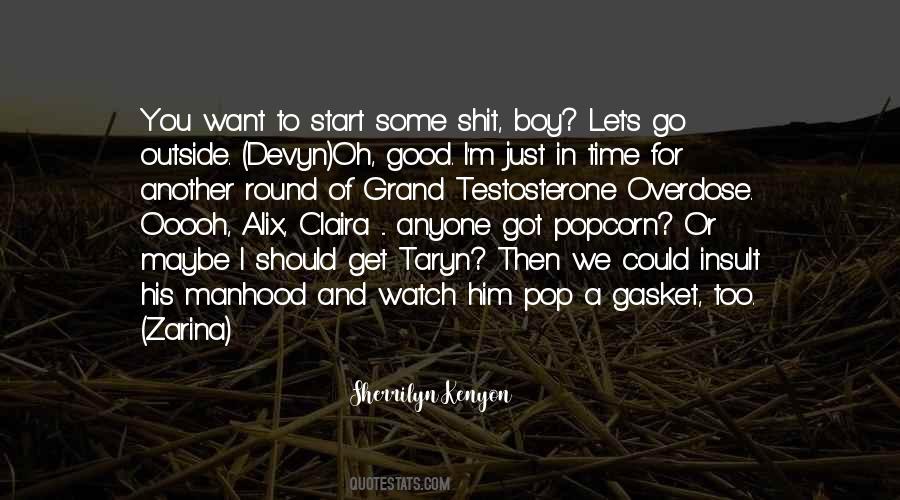 Want To Go Outside Quotes #259560