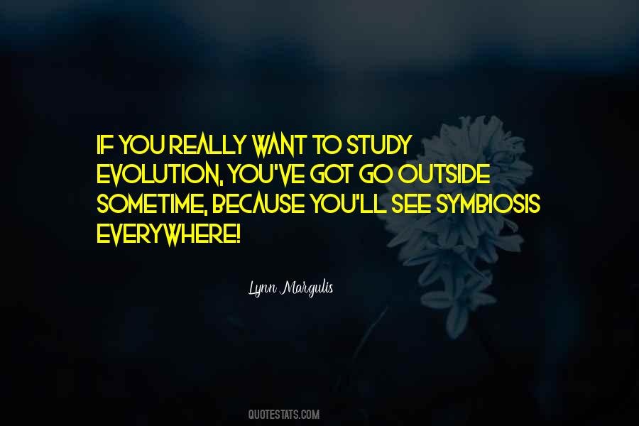 Want To Go Outside Quotes #344213