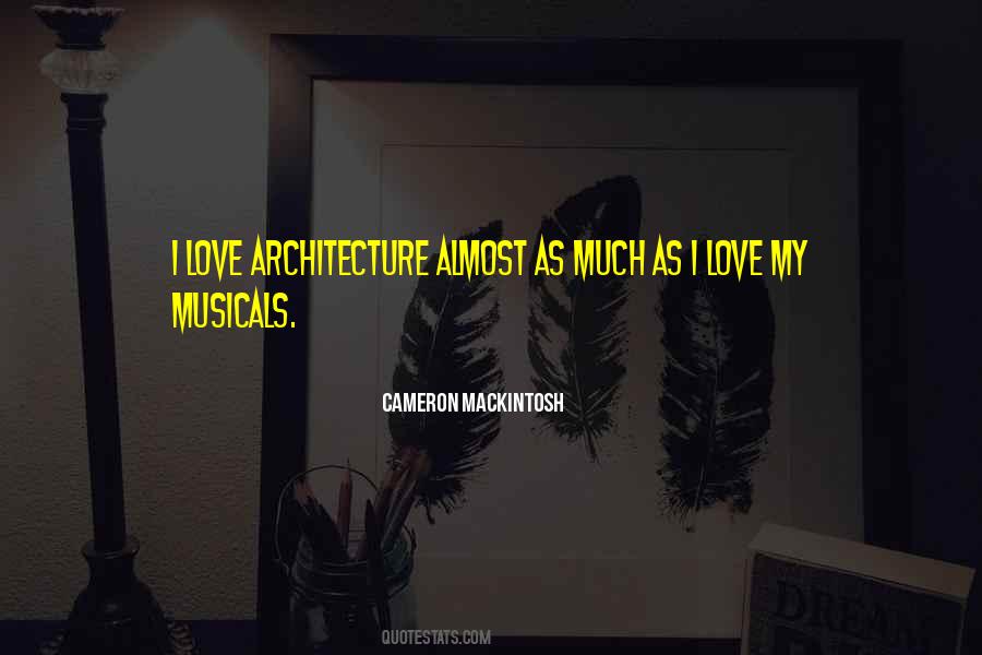 Love Architecture Quotes #745138