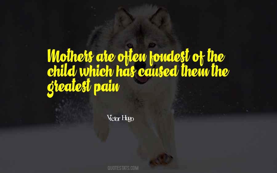 Mothers Pain For Her Child Quotes #295067