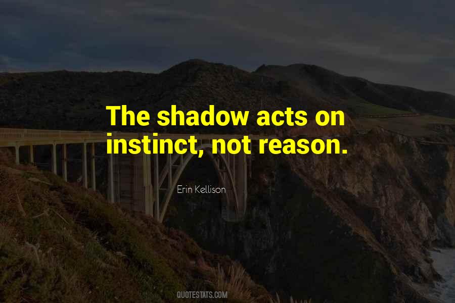 Quotes About Instinct And Reason #1011884