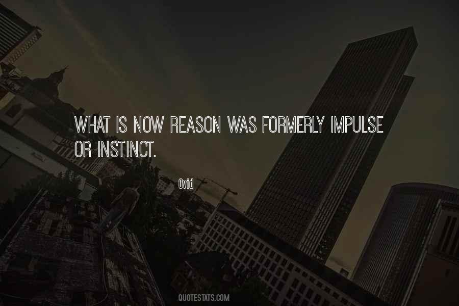 Quotes About Instinct And Reason #11895