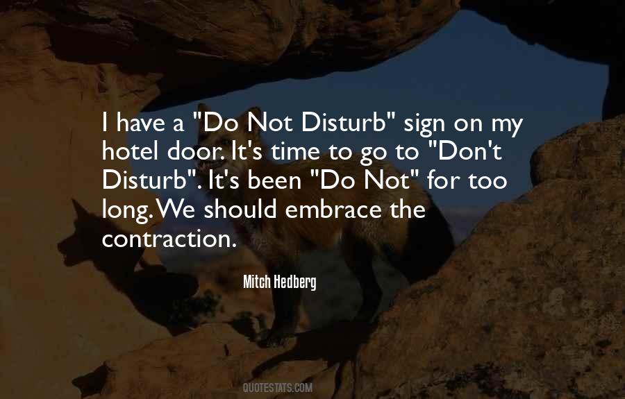 Don't Disturb Others Quotes #844360