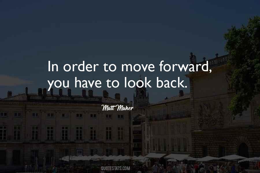 To Move Forward Quotes #1092421