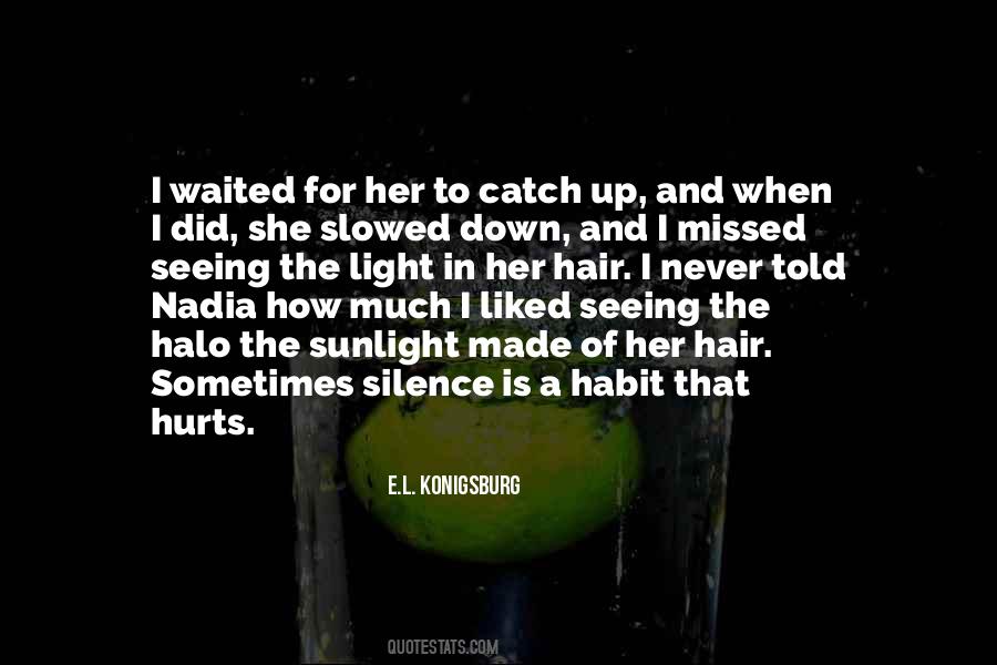 Sometimes Silence Is Quotes #1841610