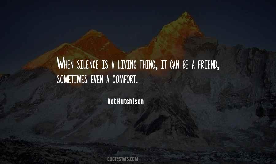Sometimes Silence Is Quotes #804718