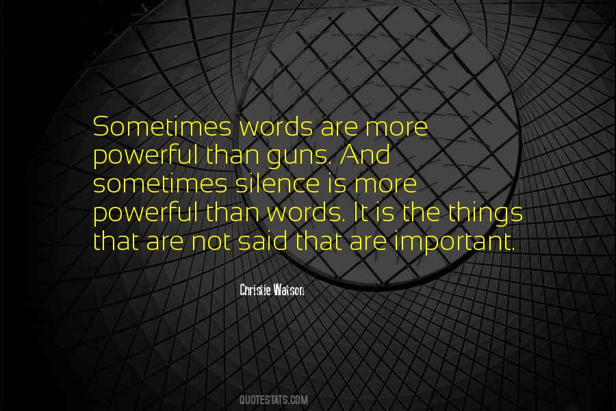 Sometimes Silence Is Quotes #981573