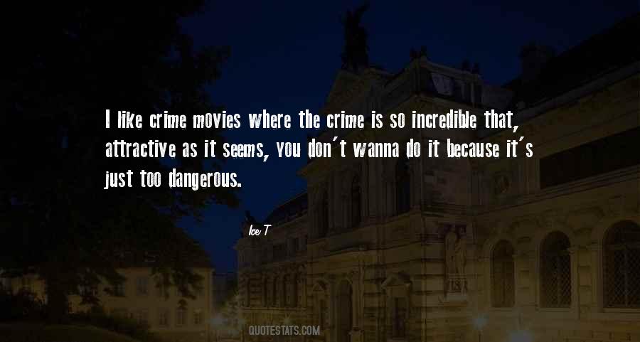 Don't Do Crime Quotes #28072