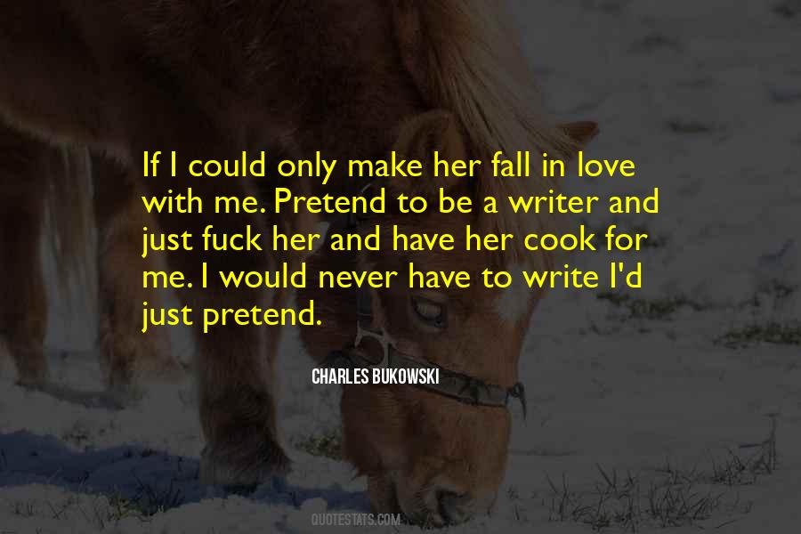 Quotes About Fall In Love With A Writer #72443