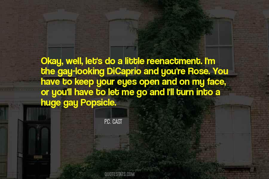 You Open My Eyes Quotes #1582826