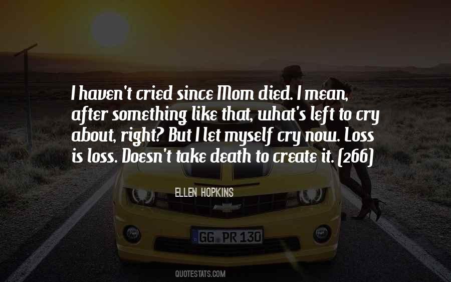Sorry For Loss Of Your Mom Quotes #1725547