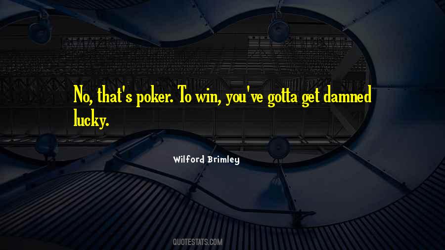 Poker Poker Quotes #843014
