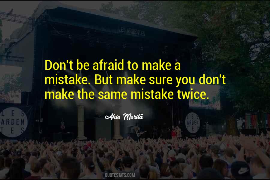Don't Do The Same Mistake Quotes #333939