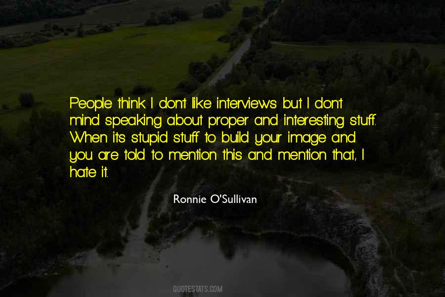 When You Are Stupid Quotes #1512689